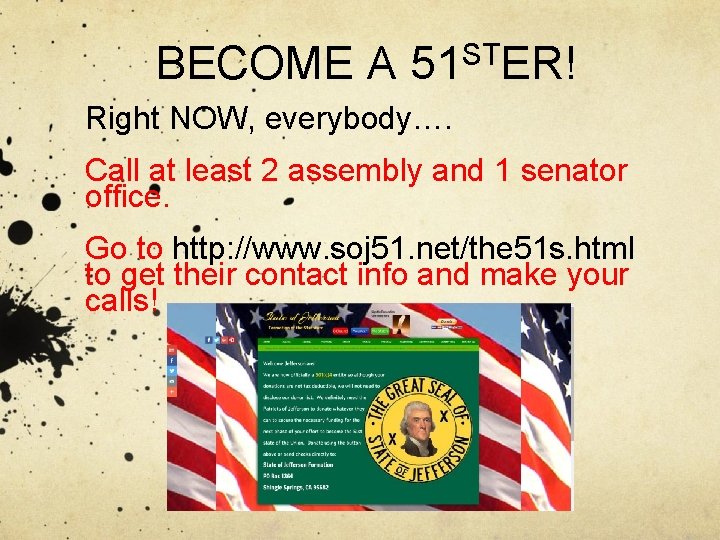 BECOME A 51 STER! Right NOW, everybody…. Call at least 2 assembly and 1