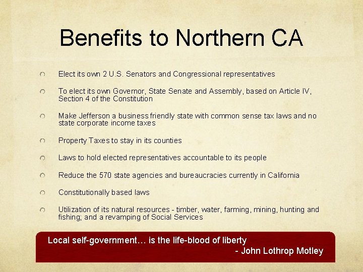 Benefits to Northern CA Elect its own 2 U. S. Senators and Congressional representatives