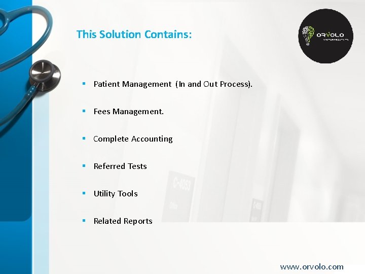This Solution Contains: § Patient Management (In and Out Process). § Fees Management. §