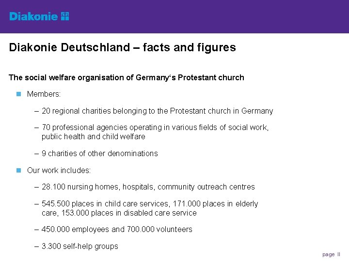 Diakonie Deutschland – facts and figures The social welfare organisation of Germany‘s Protestant church