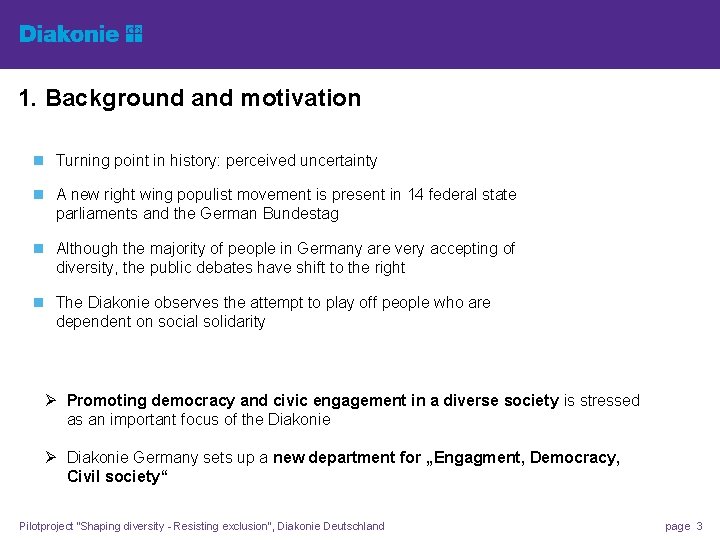 1. Background and motivation n Turning point in history: perceived uncertainty n A new