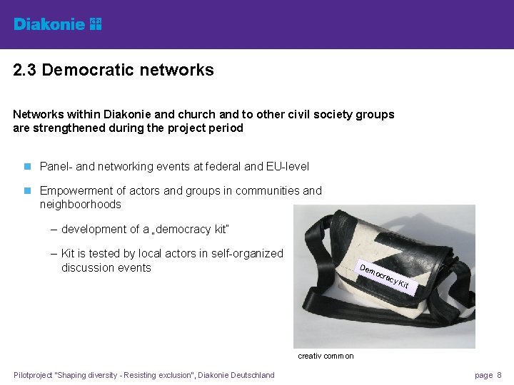 2. 3 Democratic networks Networks within Diakonie and church and to other civil society