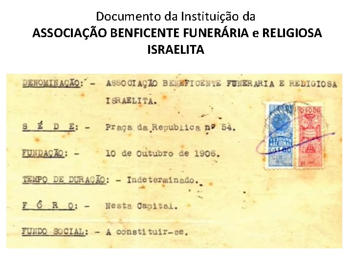 Documento da Instituição da ASSOCIAÇÃO BENFICENTE FUNERÁRIA e RELIGIOSA ISRAELITA 