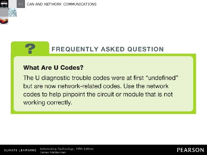 49 CAN AND NETWORK COMMUNICATIONS FREQUENTLY ASKED QUESTION: What Are U Codes? The U