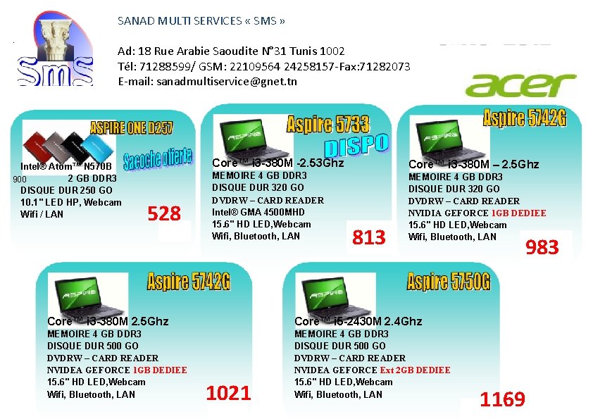 SANAD MULTI SERVICES « SMS » . TUNIS : 29 Rue Ahmed Rami Alain