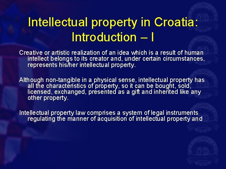 Intellectual property in Croatia: Introduction – I Creative or artistic realization of an idea
