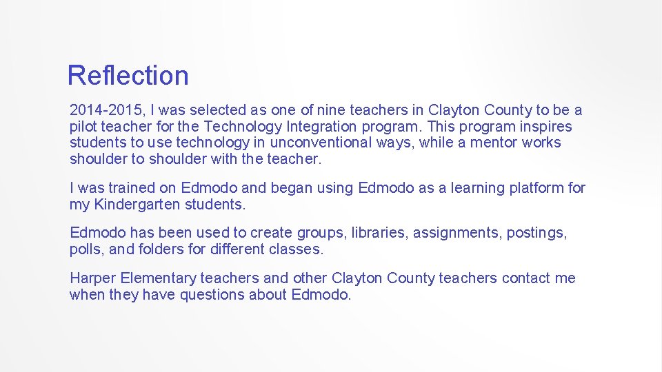 Reflection 2014 -2015, I was selected as one of nine teachers in Clayton County