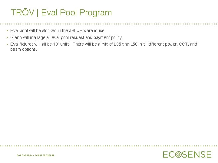 TRŌV | Eval Pool Program • Eval pool will be stocked in the JSI