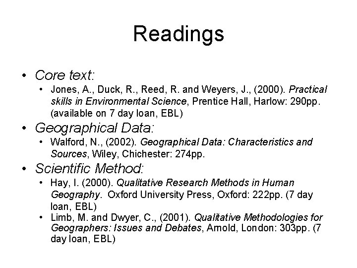 Readings • Core text: • Jones, A. , Duck, R. , Reed, R. and Readings • Core text: • Jones, A. , Duck, R. , Reed, R. and