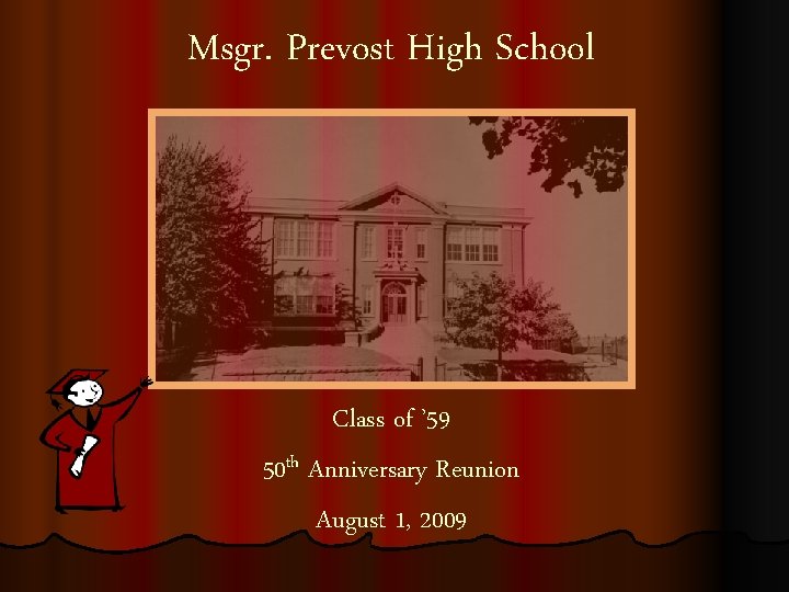 Msgr Prevost High School Class of 59 50