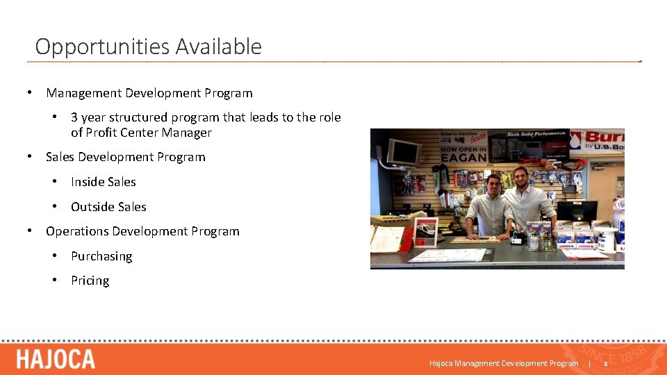 Opportunities Available • Management Development Program • 3 year structured program that leads to Opportunities Available • Management Development Program • 3 year structured program that leads to