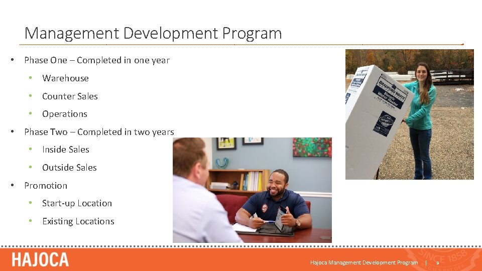 Management Development Program • Phase One – Completed in one year • Warehouse • Management Development Program • Phase One – Completed in one year • Warehouse •