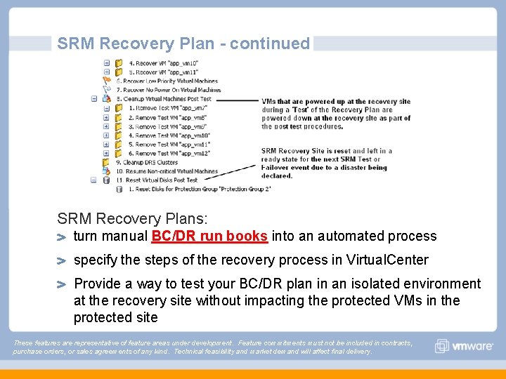 SRM Recovery Plan - continued SRM Recovery Plans: turn manual BC/DR run books into SRM Recovery Plan - continued SRM Recovery Plans: turn manual BC/DR run books into
