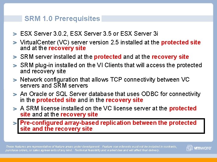 SRM 1. 0 Prerequisites ESX Server 3. 0. 2, ESX Server 3. 5 or SRM 1. 0 Prerequisites ESX Server 3. 0. 2, ESX Server 3. 5 or