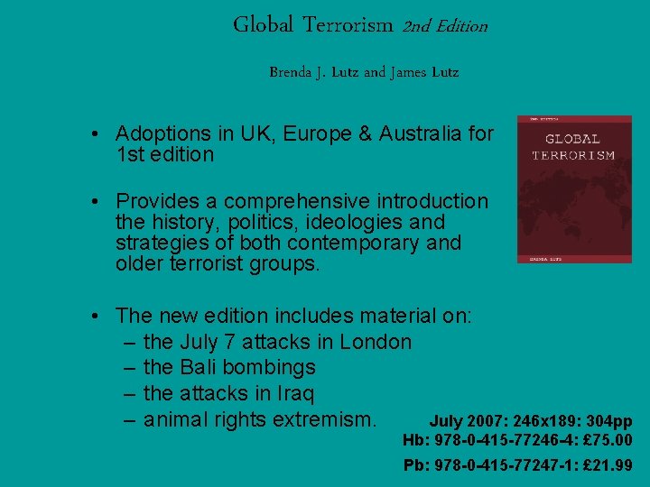 Global Terrorism 2 nd Edition Brenda J. Lutz and James Lutz • Adoptions in Global Terrorism 2 nd Edition Brenda J. Lutz and James Lutz • Adoptions in