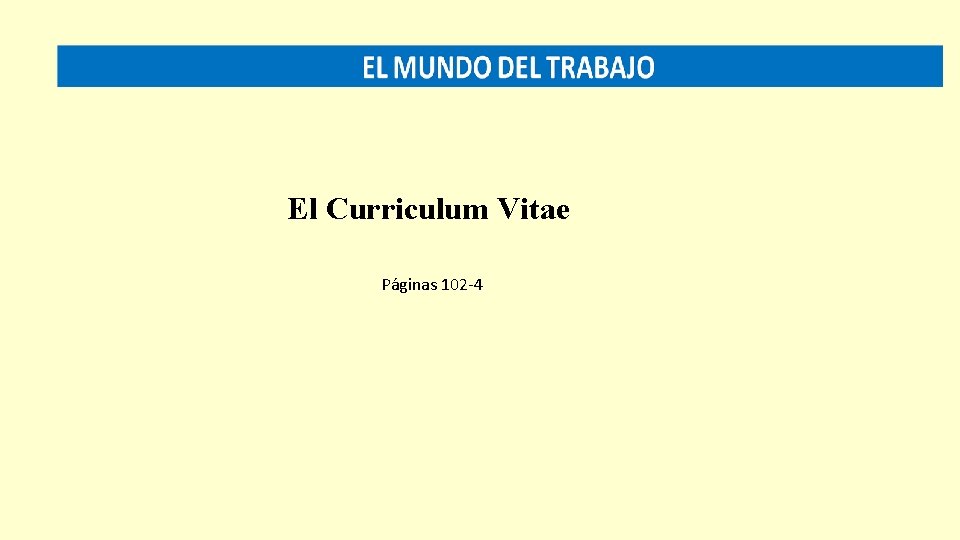 El Curriculum Vitae Páginas 102 -4 