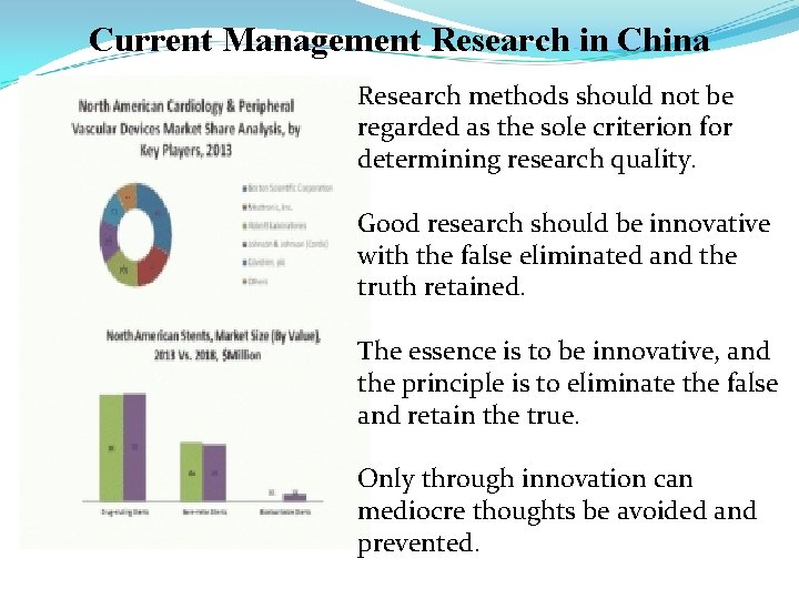 Current Management Research in China Research methods should not be regarded as the sole