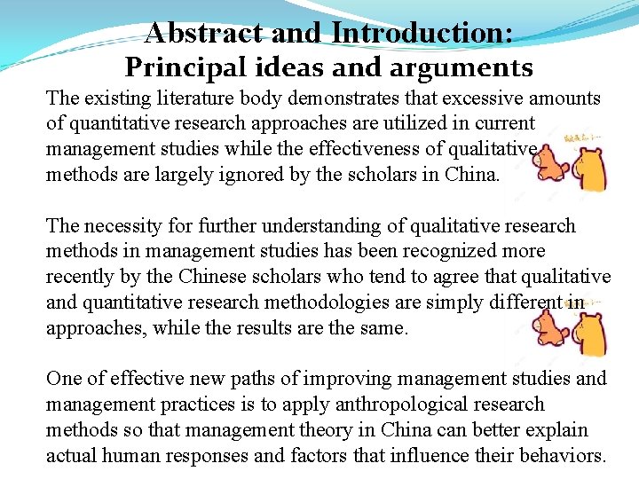 Abstract and Introduction: Principal ideas and arguments The existing literature body demonstrates that excessive
