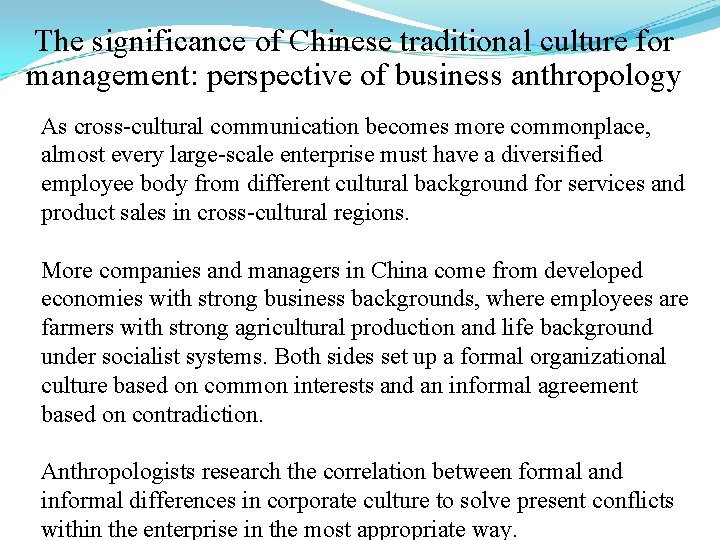 The significance of Chinese traditional culture for management: perspective of business anthropology As cross-cultural