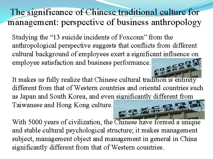 The significance of Chinese traditional culture for management: perspective of business anthropology Studying the