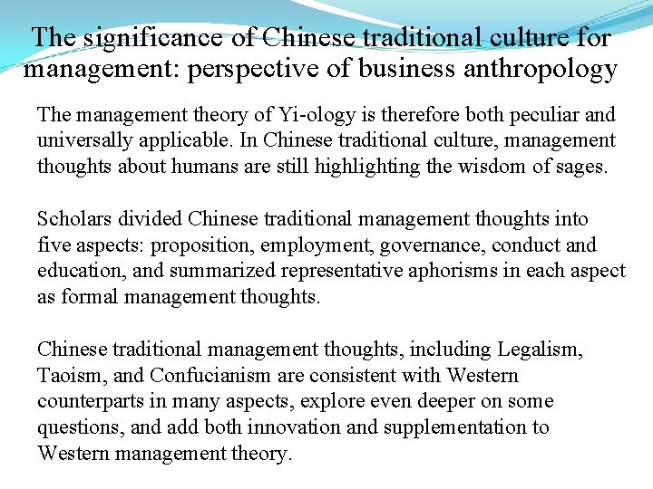 The significance of Chinese traditional culture for management: perspective of business anthropology The management