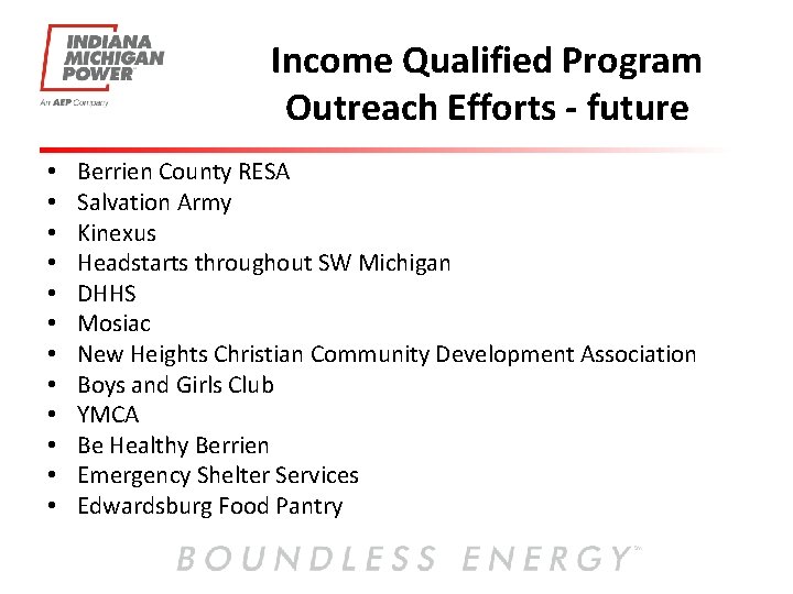 Income Qualified Program Outreach Efforts - future • • • Berrien County RESA Salvation