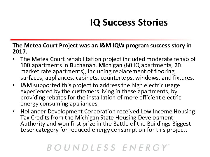 IQ Success Stories The Metea Court Project was an I&M IQW program success story