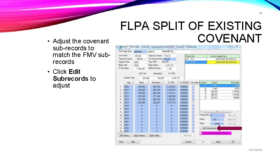 18 • Adjust the covenant sub-records to match the FMV subrecords FLPA SPLIT OF
