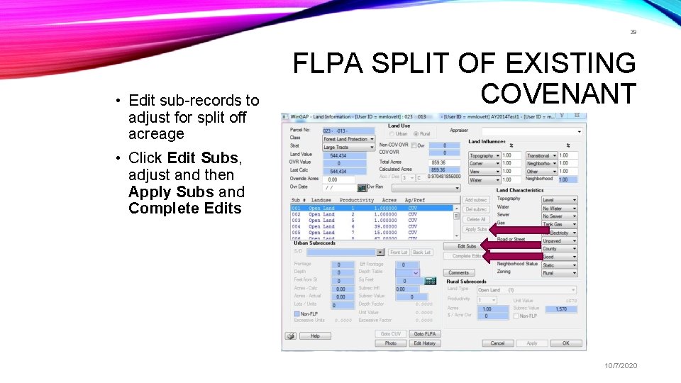 29 • Edit sub-records to adjust for split off acreage FLPA SPLIT OF EXISTING