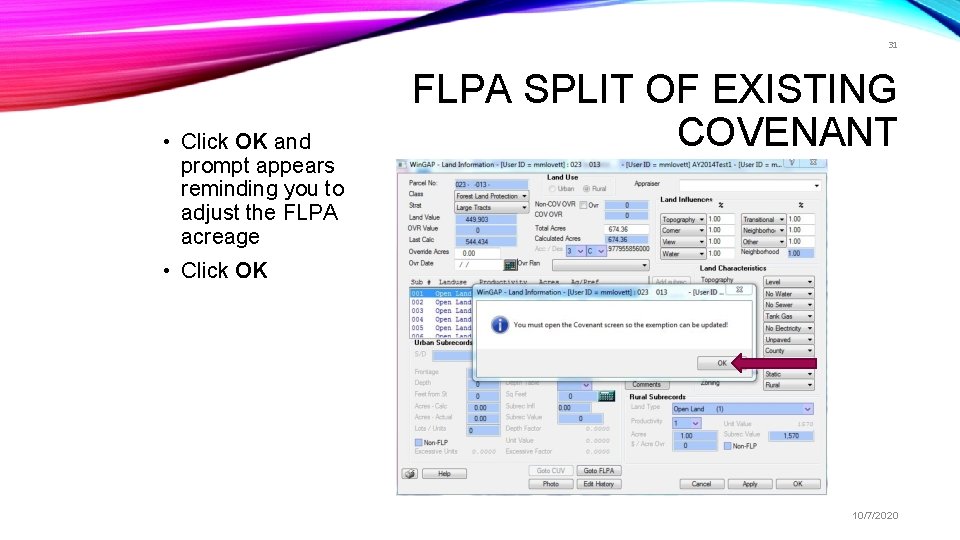 31 • Click OK and prompt appears reminding you to adjust the FLPA acreage