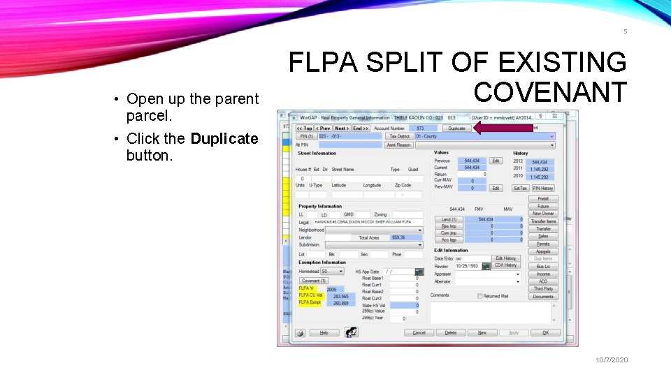 5 • Open up the parent parcel. FLPA SPLIT OF EXISTING COVENANT • Click