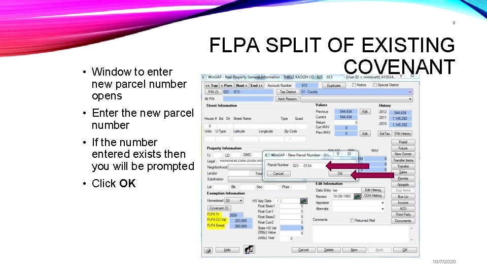 8 • Window to enter new parcel number opens FLPA SPLIT OF EXISTING COVENANT