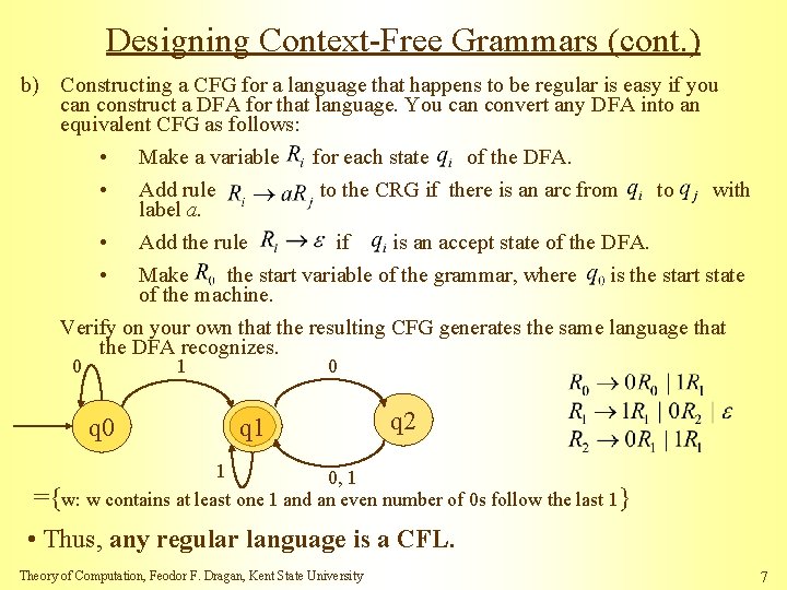 Designing Context-Free Grammars (cont. ) b) Constructing a CFG for a language that happens
