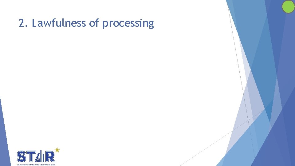 2. Lawfulness of processing 