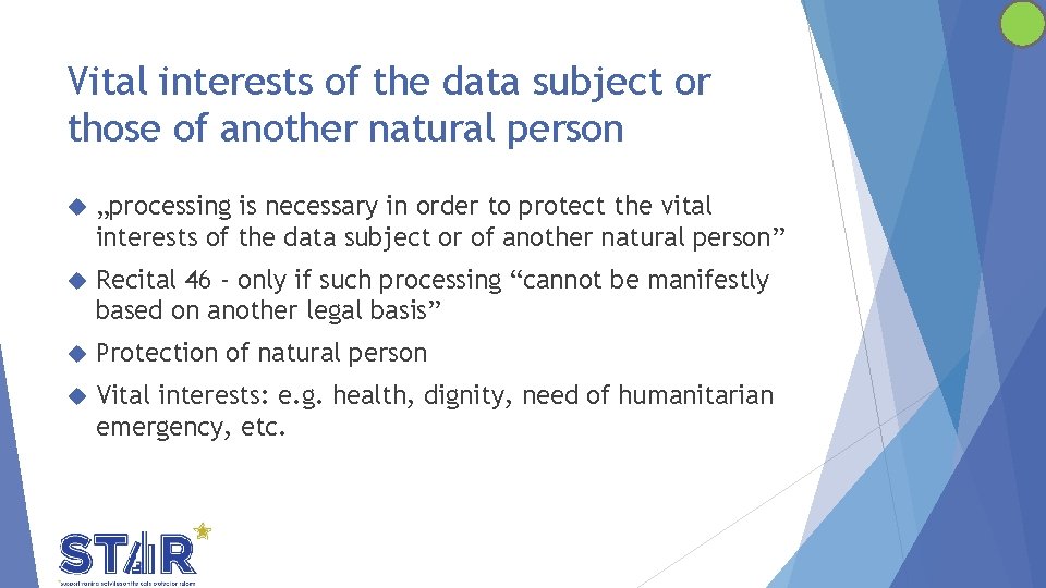 Vital interests of the data subject or those of another natural person „processing is