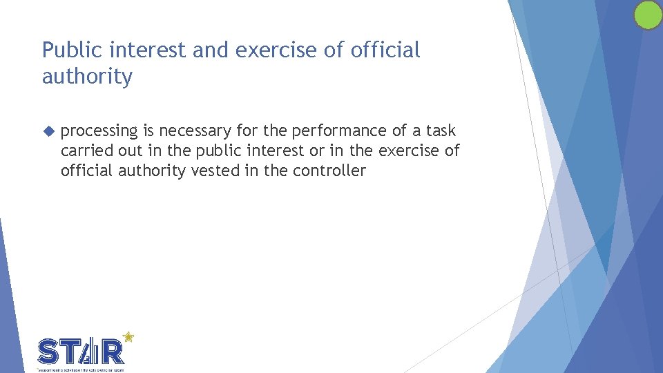 Public interest and exercise of official authority processing is necessary for the performance of