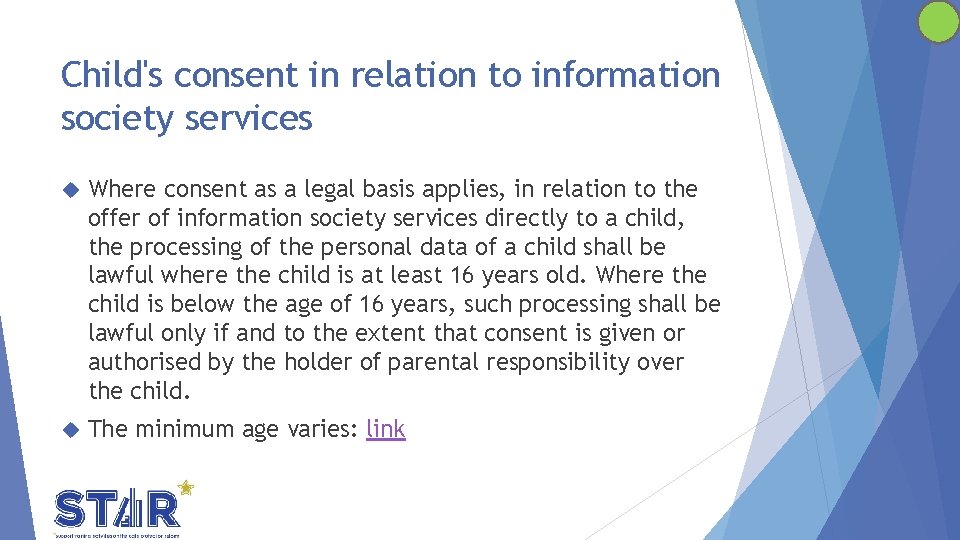 Child's consent in relation to information society services Where consent as a legal basis