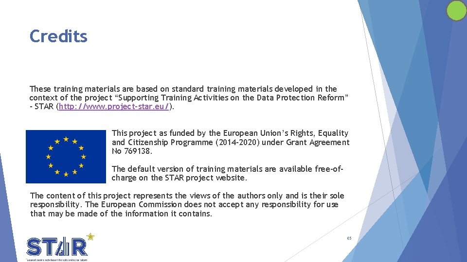 Credits These training materials are based on standard training materials developed in the context