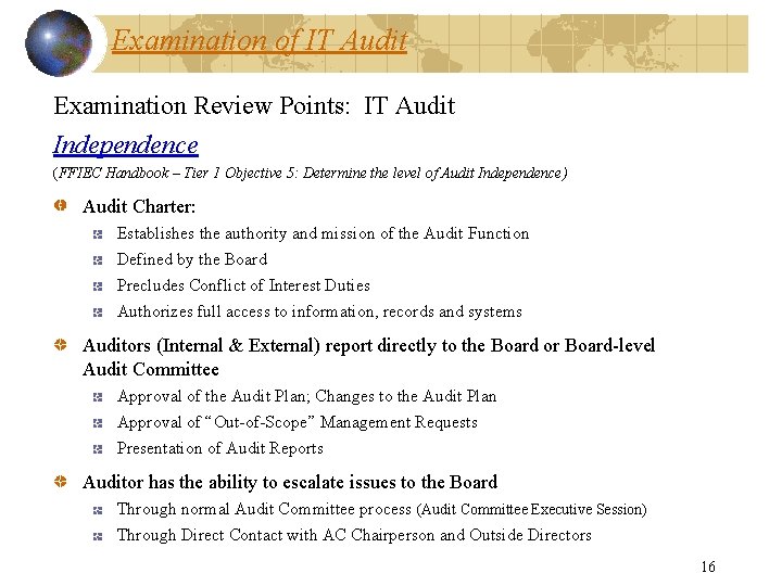 Examination of IT Audit Examination Review Points: IT Audit Independence (FFIEC Handbook – Tier