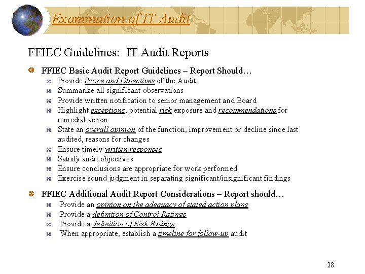 Examination of IT Audit FFIEC Guidelines: IT Audit Reports FFIEC Basic Audit Report Guidelines