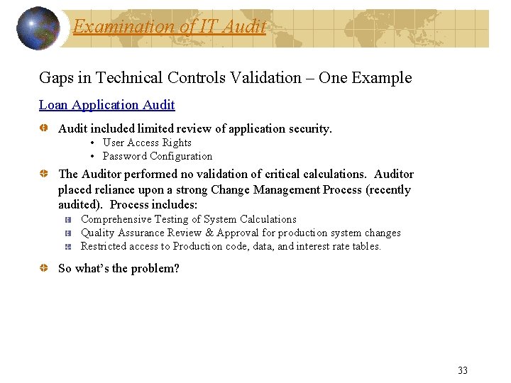 Examination of IT Audit Gaps in Technical Controls Validation – One Example Loan Application