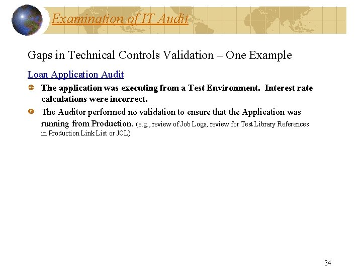 Examination of IT Audit Gaps in Technical Controls Validation – One Example Loan Application