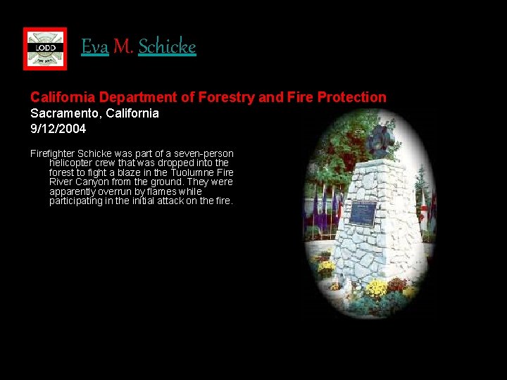 Eva M. Schicke California Department of Forestry and Fire Protection Sacramento, California 9/12/2004 Firefighter