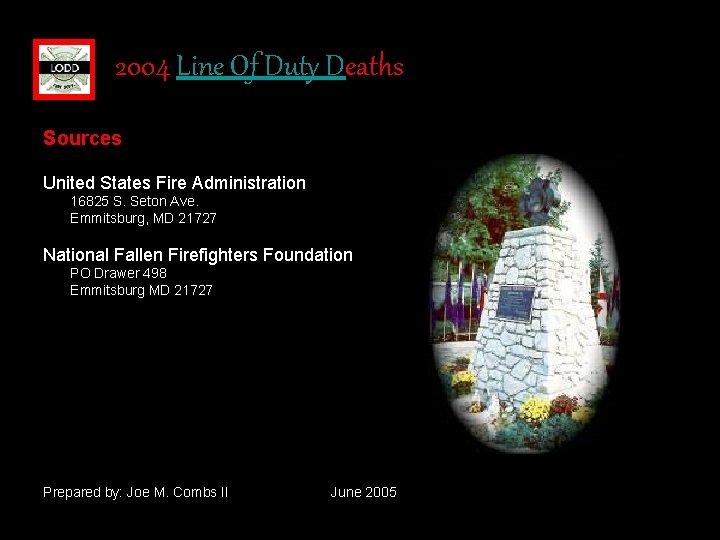 2004 Line Of Duty Deaths Sources United States Fire Administration 16825 S. Seton Ave.