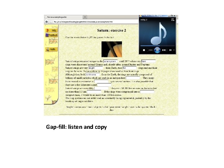 Gap-fill: listen and copy 