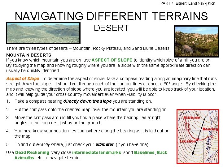 PART 4 Expert Land Navigation NAVIGATING DIFFERENT TERRAINS DESERT There are three types of