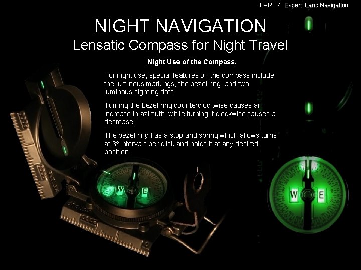 PART 4 Expert Land Navigation NIGHT NAVIGATION Lensatic Compass for Night Travel Night Use