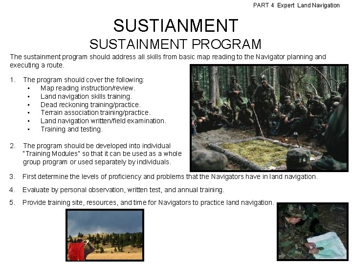 PART 4 Expert Land Navigation SUSTIANMENT SUSTAINMENT PROGRAM The sustainment program should address all
