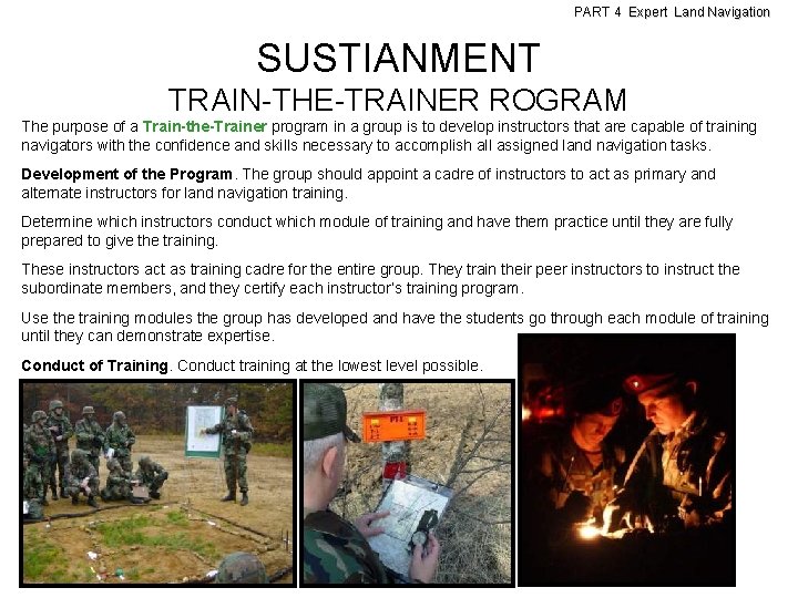 PART 4 Expert Land Navigation SUSTIANMENT TRAIN-THE-TRAINER ROGRAM The purpose of a Train-the-Trainer program