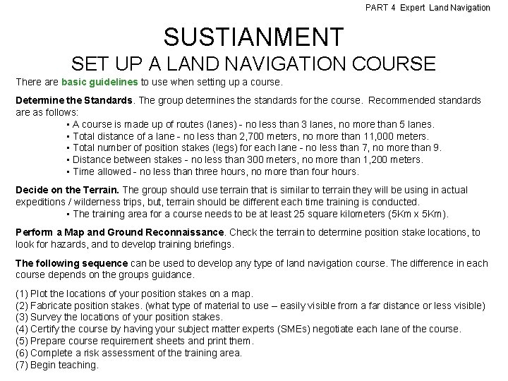 PART 4 Expert Land Navigation SUSTIANMENT SET UP A LAND NAVIGATION COURSE There are
